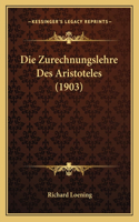 Zurechnungslehre Des Aristoteles (1903)