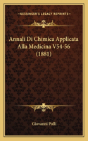 Annali Di Chimica Applicata Alla Medicina V54-56 (1881)