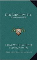 Paraguay-Tee: Yerba Mate (1903)