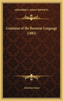 Grammar of the Burmese Language (1883): (English)