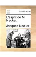 L'esprit de M. Necker.: (French)
