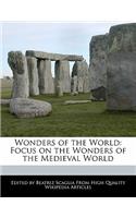 Wonders of the World: Focus on the Wonders of the Medieval World(English)
