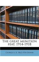 The Great Munition Feat, 1914-1918