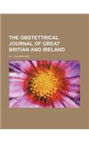 The Obstettrical Journal of Great Britian and Ireland