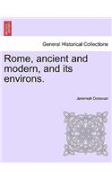 Rome, ancient and modern, and its environs. Volume II.