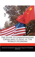 The Guide to Understanding China and Its Role in the World's Economy