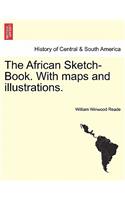 African Sketch-Book. With maps and illustrations. VOL. II