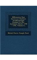 M Emoires Pour Servir La L'Histoire Eccl Esiastique Pendant Le Dix-Huitileme Silecle: 1790 - 1795, Volume 6...