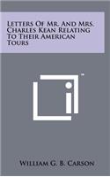 Letters of Mr. and Mrs. Charles Kean Relating to Their American Tours