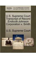 U.S. Supreme Court Transcript of Record Endicott-Johnson Corporation V. Smith: (English)
