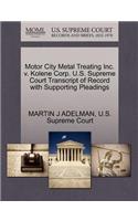 Motor City Metal Treating Inc. V. Kolene Corp. U.S. Supreme Court Transcript of Record with Supporting Pleadings