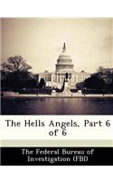 The Hells Angels, Part 6 of 6
