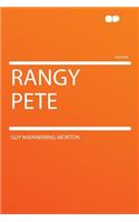 Rangy Pete