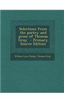 Selections from the Poetry and Prose of Thomas Gray