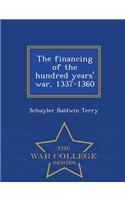 The Financing of the Hundred Years' War, 1337-1360 - War College Series