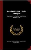Russian Emigre Life in Shanghai