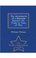 Adventures of a Blockade Runner