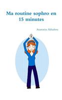 Ma Routine Sophro En 15 Minutes