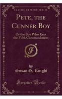 Pete, the Cunner Boy