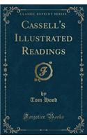 Cassell's Illustrated Readings (Classic Reprint)