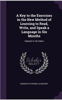 Key to the Exercises in the New Method of Learning to Read, Write, and Speak a Language in Six Months: Adapted to the Italian