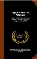 Report of Program Activities: National Institute of Mental Health. Division of Intramural Research Programs Volume 1955