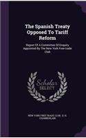 The Spanish Treaty Opposed To Tariff Reform