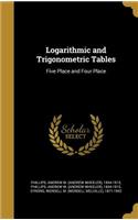 Logarithmic and Trigonometric Tables