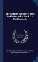 THE ANGEL IN THE HOUSE. BOOK I.--THE BET