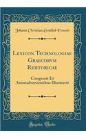 Lexicon Technologiae Graecorvm Rhetoricae