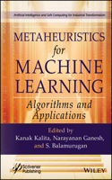 Metaheuristics for Machine Learning: Algorithms an d Applications