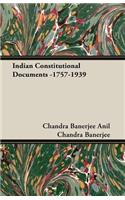 Indian Constitutional Documents -1757-1939