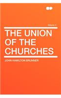 The Union of the Churches Volume 4