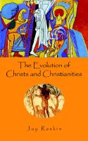 Evolution of Christs and Christianities