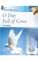 O Day Full of Grace