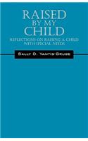 Raised by My Child