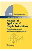 Methods and Applications of Singular Perturbations