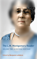 L.M. Montgomery Reader, Volume 2