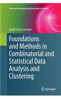 Foundations and Methods in Combinatorial and Statistical Data Analysis and Clustering