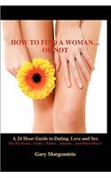 How to Find a Woman...Or Not