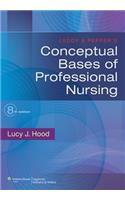 Leddy & Pepper's Conceptual Bases of Professional Nursing