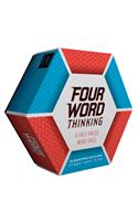 Four Word Thinking