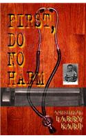 First, Do No Harm