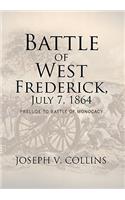 Battle of West Frederick, July 7, 1864