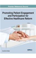 Promoting Patient Engagement and Participation for Effective Healthcare Reform