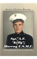 Sgt. A.F. Kelly Murray U.S.M.C.