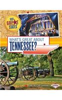What's Great about Tennessee?: (Our Great States)