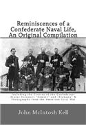 Reminiscences of a Confederate Naval Life, An Original Compilation