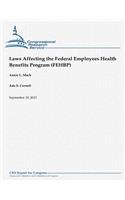 Laws Affecting the Federal Employees Health Benefits Program (FEHBP)