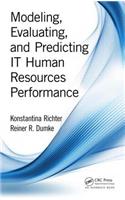 Modeling, Evaluating, and Predicting It Human Resources Performance